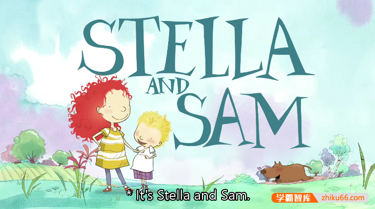 幼儿英语启蒙益智动画《斯特拉和山姆 STELLA AND SAM》英文版全26集-英文动画-第2张